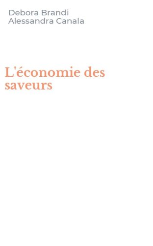L'&eacute;conomie des saveurs