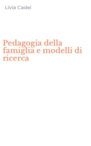 Pedagogia della famiglia e modelli di ricerca