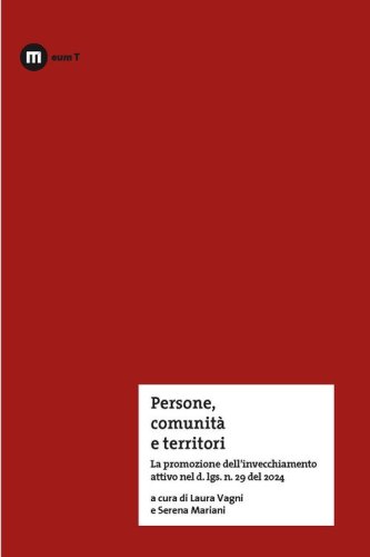 Persone, comunit&agrave; e territori. La promozione dell'invecchiamento attivo nel d. lgs n. 29 del 2024