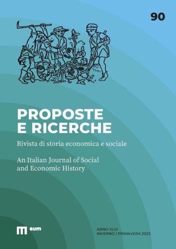 Proposte e ricerche. Rivista di storia economica e sociale-An Italian journal of social and economic history