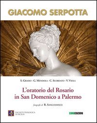 Giacomo Serpotta. L'oratorio del rosario in San Domenico a Palermo