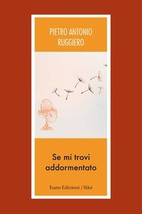 Se mi trovi addormentato