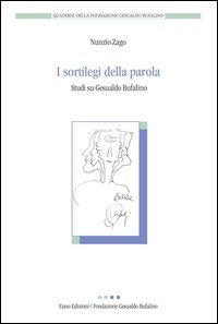 I sortilegi della parola. Studi su Gesualdo Bufalino