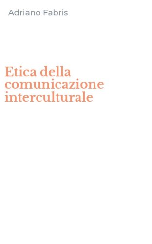 Etica della comunicazione interculturale