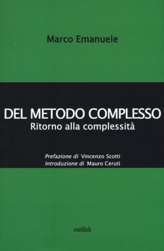 Del metodo complesso. Ritorno alla complessit&agrave;