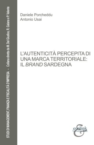 L'autenticit&agrave; percepita di una marca territoriale: il brand Sardegna