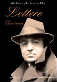 Lettere. Aldo Palazzeschi e la rivista &laquo;Film&raquo;