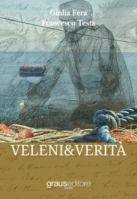 Veleni & verit&agrave;