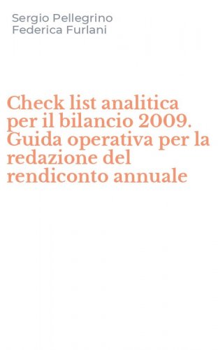 Check list analitica per il bilancio 2009. Guida operativa per la redazione del rendiconto annuale