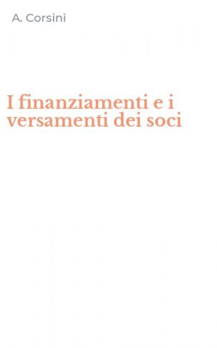 I finanziamenti e i versamenti dei soci