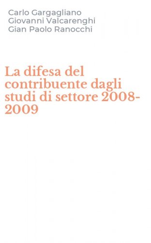 La difesa del contribuente dagli studi di settore 2008-2009