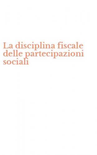 La disciplina fiscale delle partecipazioni sociali