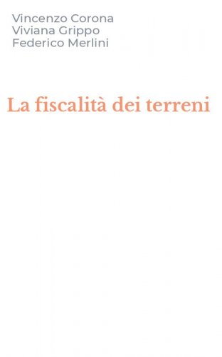 La fiscalit&agrave; dei terreni
