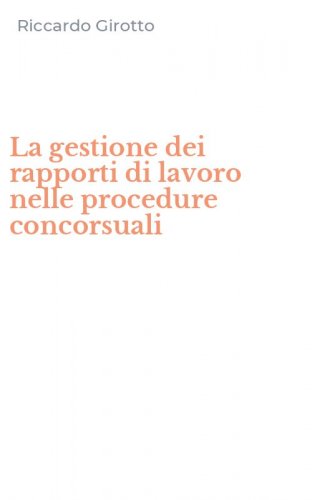 La gestione dei rapporti di lavoro nelle procedure concorsuali