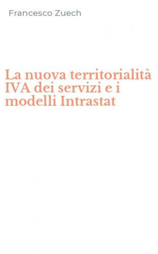 La nuova territorialit&agrave; IVA dei servizi e i modelli Intrastat