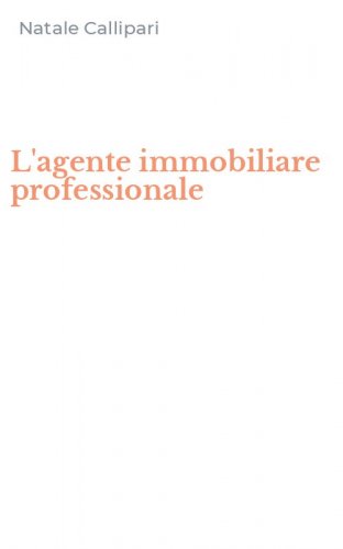 L'agente immobiliare professionale