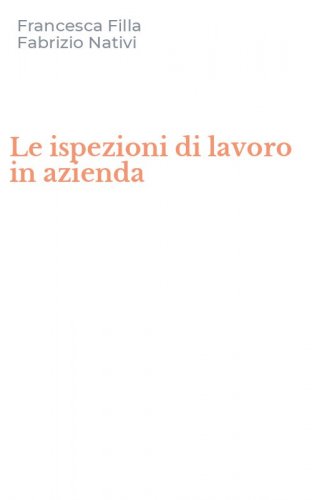 Le ispezioni di lavoro in azienda