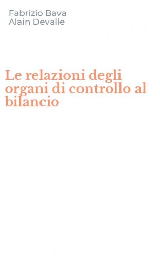 Le relazioni degli organi di controllo al bilancio