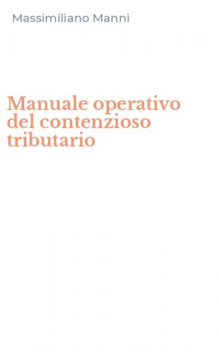 Manuale operativo del contenzioso tributario