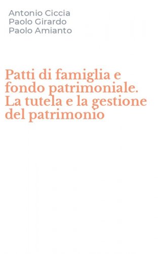 Patti di famiglia e fondo patrimoniale. La tutela e la gestione del patrimonio