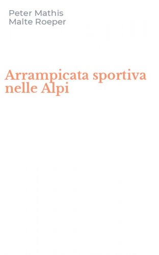Arrampicata sportiva nelle Alpi