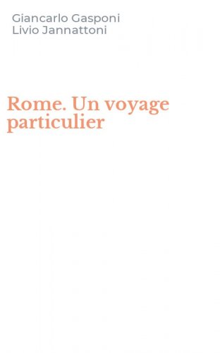 Rome. Un voyage particulier