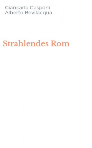Strahlendes Rom