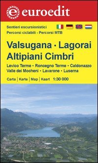 Valsugana, Lagorai, altipiani Cimbri. Levico, Roncegno, Caldonazzo, Valle dei Mocheni, Lavarone, Luserna 1:30.000