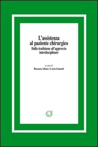 L'assistenza al paziente chirurgico. Dalla tradizione all'approccio interdisciplinare