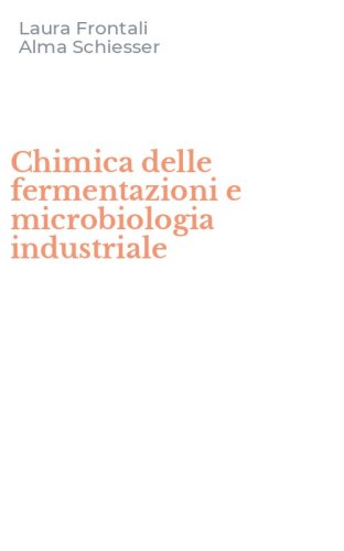 Chimica delle fermentazioni e microbiologia industriale