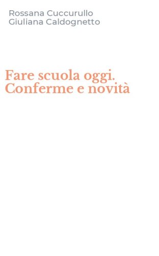 Fare scuola oggi. Conferme e novit&agrave;