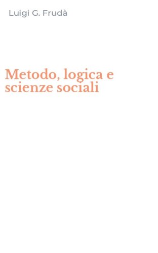 Metodo, logica e scienze sociali