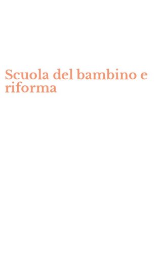 Scuola del bambino e riforma