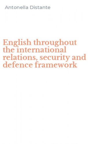 English throughout the international relations, security and defence framework