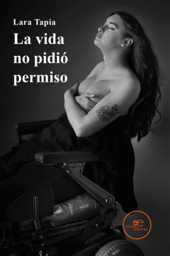 La vida no pidi&oacute; permiso