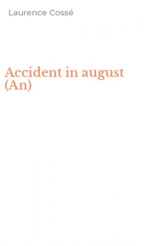 Accident in august (An)