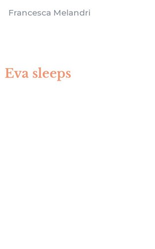 Eva sleeps