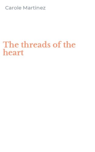 The threads of the heart
