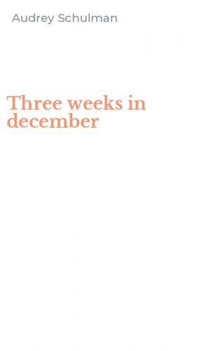 Three weeks in december