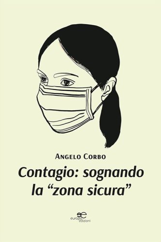 Contagio: sognando la &laquo;zona sicura&raquo;