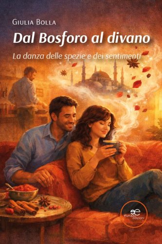 Dal Bosforo al divano. La danza delle spezie e dei sentimenti