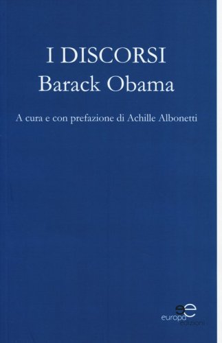 I discorsi. Barack Obama