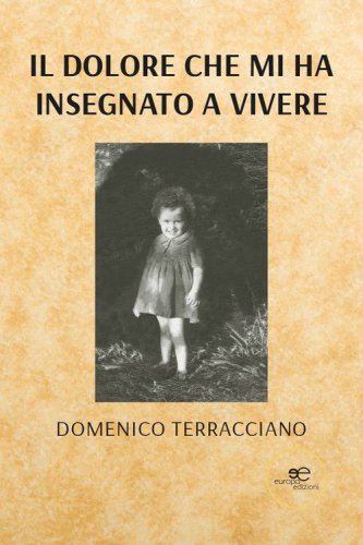 Il dolore che mi ha insegnato a vivere