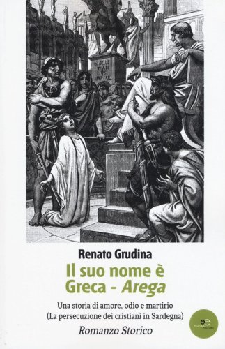 Il suo nome &egrave; Greca. Arega