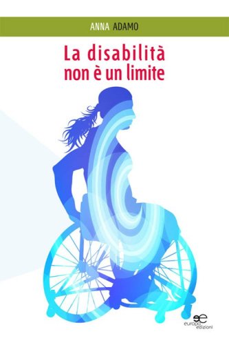 La disabilit&agrave; non &egrave; un limite