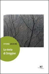 La storia di Striggine