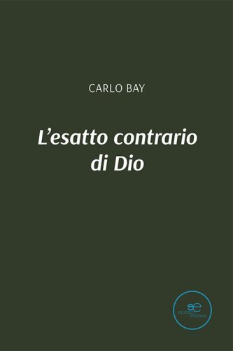 L'esatto contrario di Dio