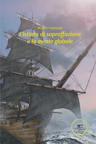 L'istinto di sopraffazione e la mente globale