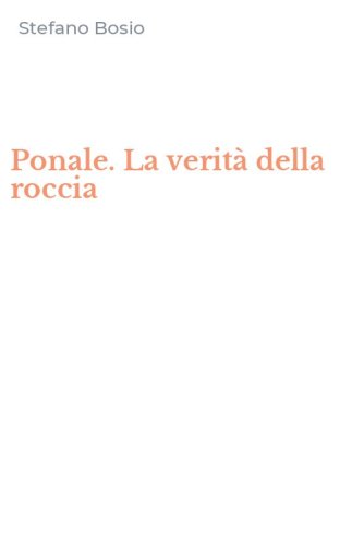 Ponale. La verit&agrave; della roccia