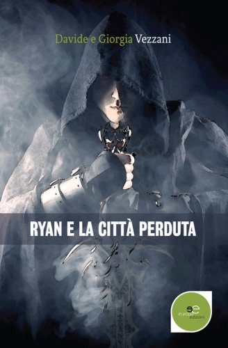 Ryan e la citt&agrave; perduta
